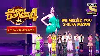 Super Dancers ने किया Shilpa के लिए Special Performance | Super Dancer 4 | सुपर डांसर 4