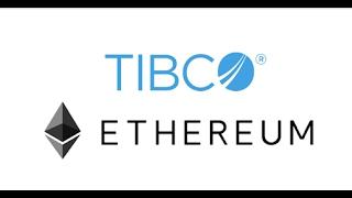 Blockchain + Streaming Analytics with Ethereum and TIBCO StreamBase