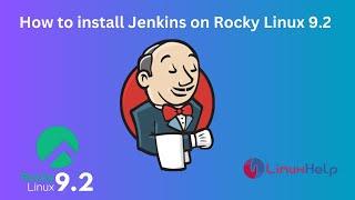 How to install and configure Jenkins on Rocky Linux 9.2