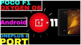 POCO F1 Oxygen OS Latest Oneplus 8 Based Android 11 Port | How to Install & First Impressions 