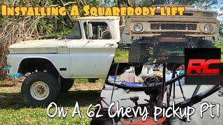 Installing a 6in squarebody lift on a 62 Chevy pickup! Pt1