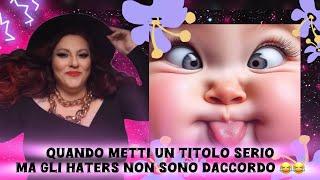 QUANDO METTI UN TITOLO SERIO (L'IPOCRISIA CHE BRUTTA MALATTIA!!) MA GLI HATERS NON SONO DACCORDO 