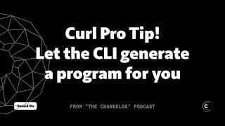 Here's how to let `curl` write your program for you