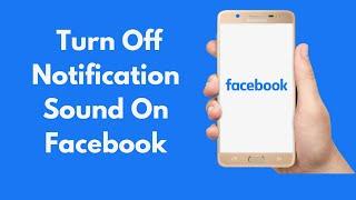 How to Turn Off Sounds and Vibration on Facebook Notifications on Android