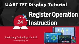 Intelligent UART TFT Display Tutorial 24 - Register Operation Instruction