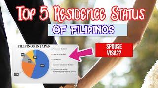 Top 5 Residence Visa Status of Filipinos Living in Japan | Filipinos in Japan |