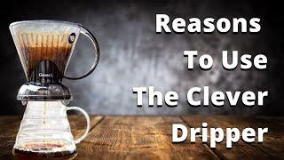 Reasons To Use The Clever Dripper