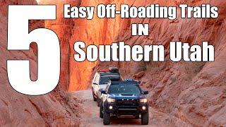 5 Easy Off-roading Trails in Southern Utah - 2WD Friendly Trails in Southern Utah