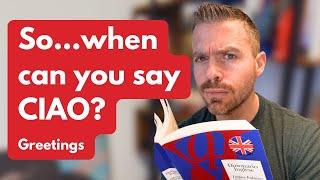 Stop Saying CIAO All the Time | Italian Greetings 101