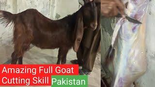 Amazing Full Goat Cutting Skill, Goat Meat Cutting Skill Pakistan | How To Remove Goat Skin |