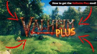 Valheim MODS : How to get the Valheim Plus mod