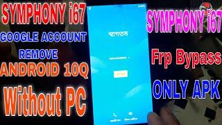 SYMPHONY i67 FRP BYPASS | SYMPHONY i67 GOOGLE ACCOUNT REMOVE FRP BYPASS| UNLOCK ANDROID 10Q NEW 2021