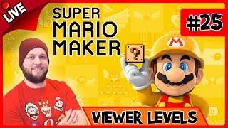  Super Mario Maker - Playing The Troll Level Made By DannyB + Viewer Levels - LIVE STREAM [#25]