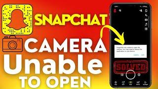 How to fix snapchat was unable to open camera|How to fix snapchat camera access not working|2022