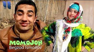 Begzod Ismoilov - Momojon | Бегзод Исмоилов - Моможон