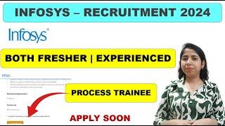 Infosys - Process Trainee Role | Off-Campus Vacancy | Fresher & Experienced