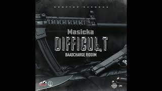 Masicka - Difficult (Official Audio)