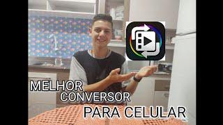 como converter video da sua camera para o seu celular - melhor conversor