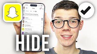 How To Hide Chat On Snapchat - Full Guide