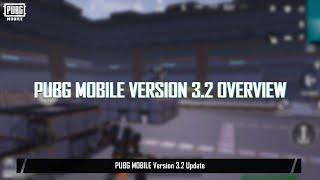 PUBG MOBILE | 3.2 Version Update Patch Note