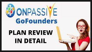 OnPassive GoFounder Plan Review In Detail | OnPassive Plan In Hindi