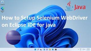 How to Setup Selenium WebDriver on Eclipse IDE for Java (Updated 2023)