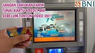 CARA TARIK TUNAI PAKAI KARTU KREDIT BNI DI ATM BNI