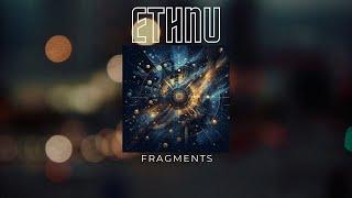 Ethnu - Fragments