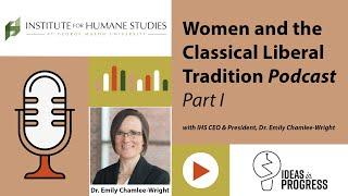Women and the Classical Liberal Tradition, Part 1