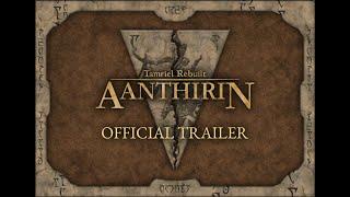 Tamriel Rebuilt 19.12 - Aanthirin - Release Trailer