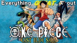 Everything GREAT About: One Piece | East Blue Saga