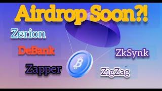 Airdrop. Бесплатные монеты. Обзор Zerion. DeBank. Zapper. ZkSyng. ZigZag.  Айдроп. Зерион зксинк.