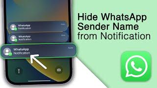 How to Hide WhatsApp Sender Name from iPhone Notification! [iOS 18]