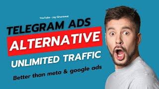 Google Ads Alternative For Boost Telegram | Get Traffic On Telegram - Jay Ghunawat