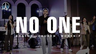 No One - Boston Church Worship