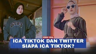 Viral Ica Tiktok dan Twitter, Siapa Ica Tiktok?