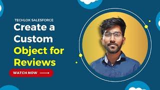 Create a Custom Object for Reviews - Build a Data Model for a Recruiting App - salesforce | Techlok