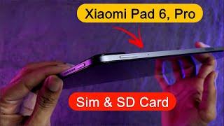 Xiaomi Pad 6: Does it have Sim & SD Card Slots? | How to Install SD Card in Xiaomi Pad 6, Pro