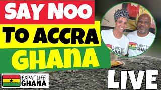 Living in Accra Ghana (the Cost of Living in Ghana's Biggest City) Just say NO!
