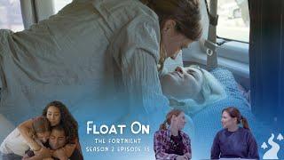 The Fortnight I Season 2 I Episode 15 I Float On