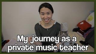 My journey thus far as a private music teacher