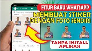 Cara Membuat Stiker WA Foto Sendiri Tanpa Aplikasi Fitur Baru WhatsApp