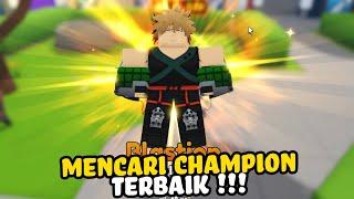 AKU MENCOBA MENCARI CHAMPION TERBAIK | Roblox Indonesia