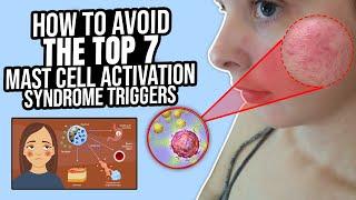 Top 7 Mast Cell Activation Syndrome Triggers You Should Avoid