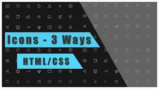 3 Ways To Add Icons to Your Website | HTML/CSS