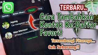 TERBARU!! Cara Menambahkan Kontak Ke Daftar Favorit Whatsapp