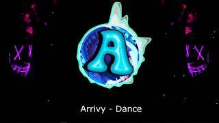 Arrivy - Dance EDM Mix 2021