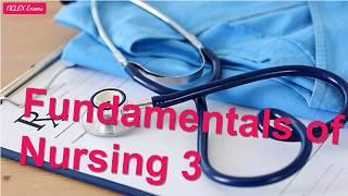 Fundamentals of Nursing 3 | Nursing Exam (57)