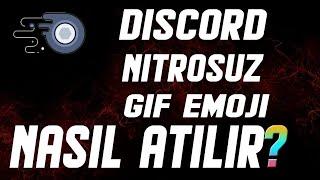 Discord Nitrosuz Gif Emoji Nasıl Atılır?