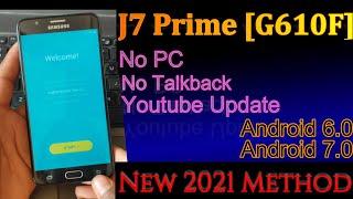 J7 Prime (G610 F) FRP [2 Method In One Video] Android 6.0  Youtube Update - All samsung 100% Done